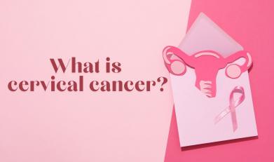 What is Cervical Cancer?