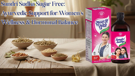 Sundri Sudha Sugar Free: Ayurvedic Support for Women’s Wellness & Hormonal Balance