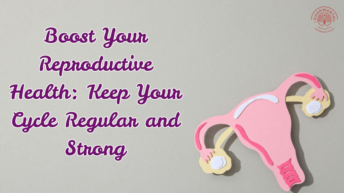 Boost Your Reproductive Health: Keep Your Cycle Regular and Strong
