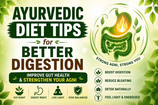 Ayurvedic Diet Tips for Better Digestion