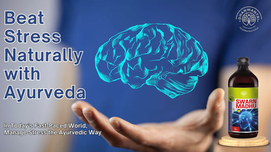 Beat Stress Naturally with Ayurveda