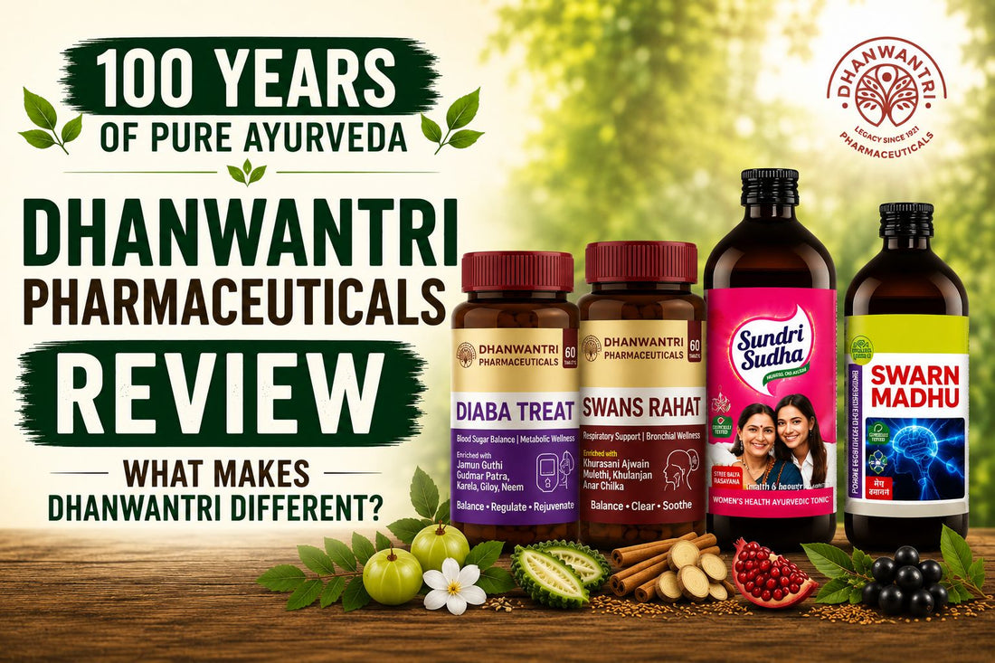 Dhanwantri Pharmaceuticals review – trusted Ayurvedic brand in India with 100 years of Ayurvedic heritage