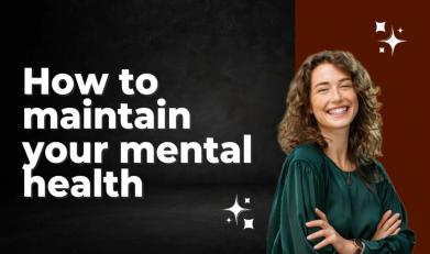 How to Maintain Your Mental Health