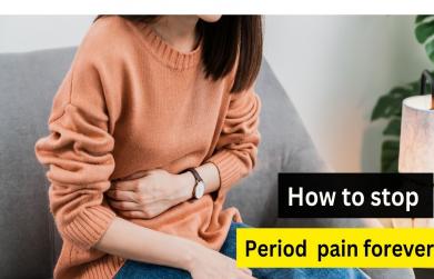 How to stop period pain forever
