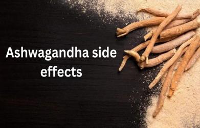 Ashwagandha side effects