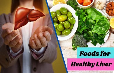 Foods for a Healthy Liver