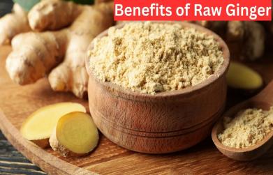 Benefits of eating raw ginger in empty stomach