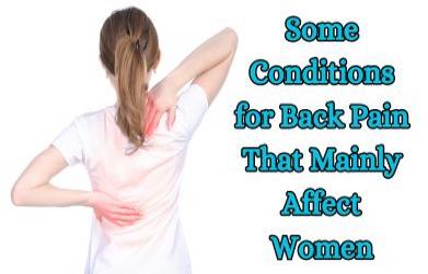 Some Conditions for Back Pain That Mainly Affect Women
