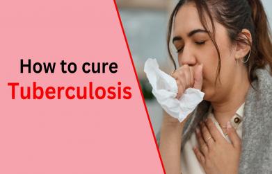 How to cure tuberculosis