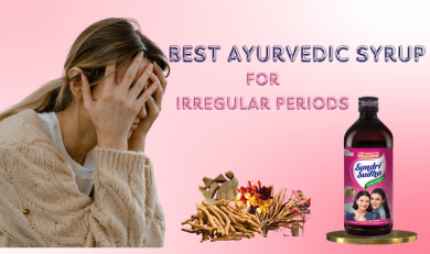 Best ayurvedic syrup for irregular periods