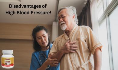 Disadvantages of High Blood Pressure!