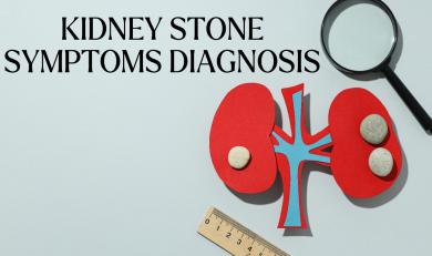 Kidney stone symptoms and diagnosis