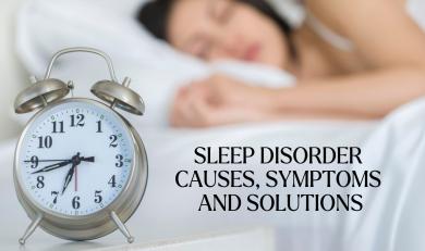 Sleep Disorders: Causes, Symptoms, and Solutions