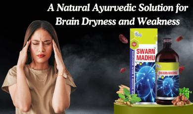 A Natural Elixir for Brain Weakness and Dryness